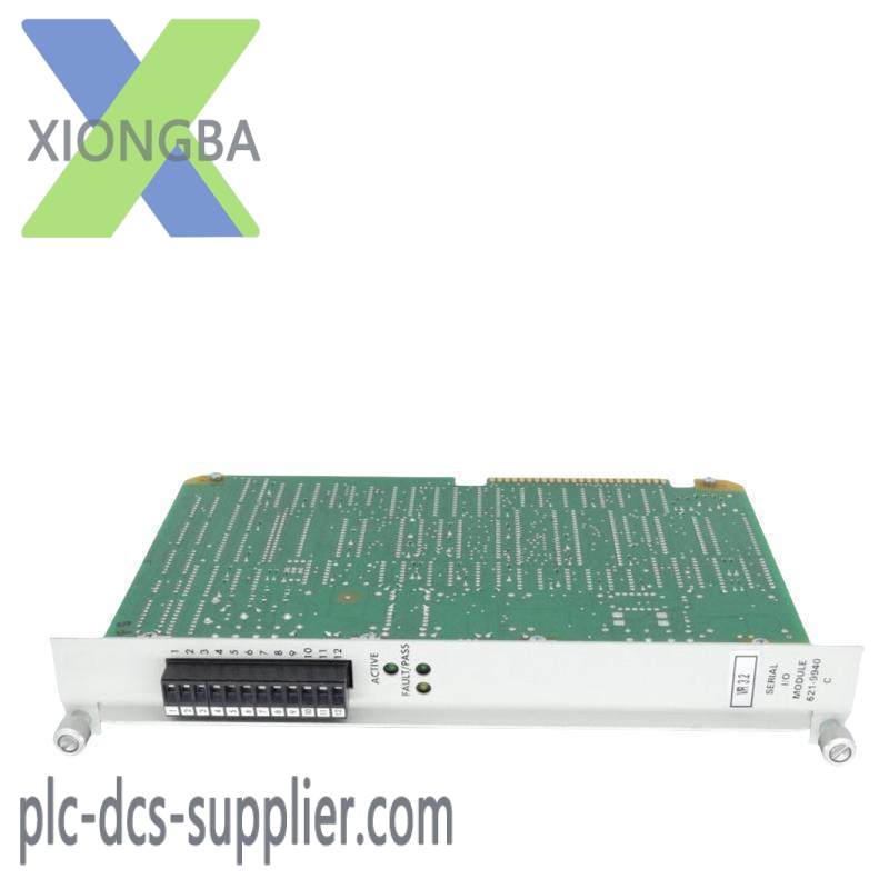621-9940c_honeywell_ucn_serial_input_output_module.jpg Honeywell 621-9940C UCN Serial Input Output Module - Advanced Control for Industrial Automation